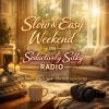 Slow & Easy Weekend
