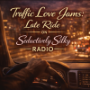 Traffic Love Jams: Late Ride
